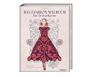Das Fashion Malbuch für Erwachsene: Couture Mode zum Ausmalen und Entspannen. Ausmalbilder für Erwachsene inspiriert von der Welt der Haute Couture. Geschenk für Kreative und Fans von Mode und Fashion