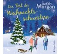 Das Fest Der Weihnachtsschwestern (ungekürzt) (audiolibro)