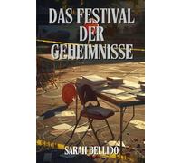 DAS FESTIVAL DER GEHEIMNISSE: Kriminalroman über Hobbydetektivinnen, literarische Geheimnisse und Verbrechen in einer Kleinstadt (Die Verbrechen von Jean)