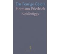Das Feurige Gesetz: Die Zehn Gebote praktisch verstehen: Gottes Willen, Schuld, Gnade und innerer Wandel
