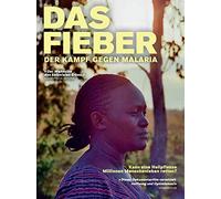 Das Fieber - Der Kampf gegen Malaria (Digifile) [DVD]