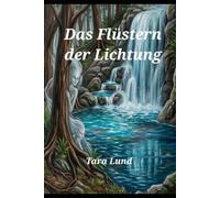 Das Flüstern der Lichtung
