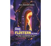 Das Flüstern des Teide: Eine Reise in die Bibliothek der Träume und das Geheimnis des Herzens