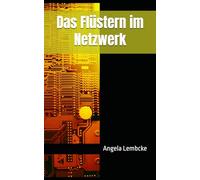 Das Flüstern im Netzwerk