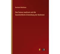 Das foenus nauticum und die Geschichtliche Entwicklung der Bodmerei