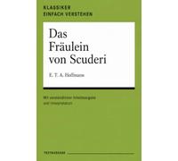 Das Fräulein von Scuderi: Originaltext - verständlich erklärt