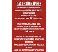 Das Frauen Unser: Notizbuch für Frauen | Geschenkidee für Frauen | Notizbuch · Journal · Tagebuch | 120 linierte Seiten | Format 6×9 (DIN A5) | Softcover matt |