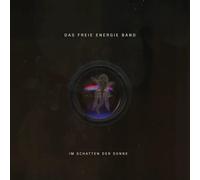 Das Freie Energie Band - Im Schatten der Sonne [Vinilo]
