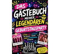 DAS Gästebuch! - meiner legendären Geburtstagsparty: Lustiges Gästebuch für Teenager Geburtstag - Party Erinnerungsbuch mit Fragen, Spielen, Fotos & ... Freunde. Geschenke Buch für Jungs und Mädchen