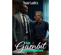 Das Gambit des Schulleiters: Liebesgeschichten mit romantischen Elementen für Erwachsene ab 18 Jahren sind packende und zärtliche Erzählungen, die innovativ und zeitgemäß sind und bisher unbekannt.
