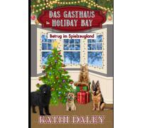 Das Gasthaus in Holiday Bay: Betrug im Spielzeugland