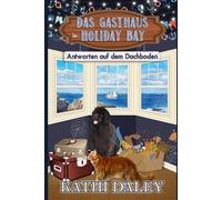 Das Gasthaus in Holiday Bay: Die Antworten auf dem Dachboden