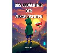Das gedächtnis der ausgelöschten: Eine Brawl Stars Fanfiction: 3 (Brawlstars Bücher)