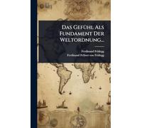 Das GefÃ1/4hl Als Fundament Der Weltordnung...