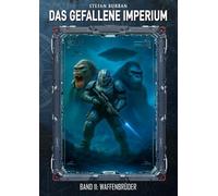 Das gefallene Imperium - Band 11: Waffenbrüder