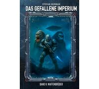 Das gefallene Imperium - Band 11: Waffenbrüder