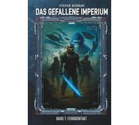 Das gefallene Imperium - Band 7: Feindkontakt