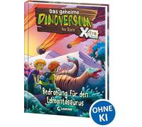 El secreto Dinoversum Xtra (Tomo 6) – Amenaza al Edmontosaurus: Libro infantil 6+