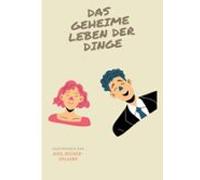 Das Geheime Leben Der Dinge (ebook)
