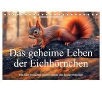 Das geheime Leben der Eichhörnchen - Ein Jahr zwischen Baumwipfeln und Nussverstecken (Tischkalender 2026 DIN A5 quer), CALVENDO Monatskalender: ... ein Kalender voller Charme, Witz und Flausch