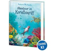 Das geheime Leben der Tiere (Ozean) - Abenteuer im Korallenriff: Erlebe die Tierwelt und die Geheimnisse des Meeres wie noch nie zuvor - Kinderbuch ab 8 Jahren: 3