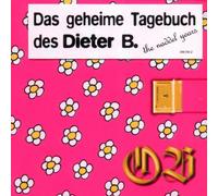 Das Geheime Tagebuch des Dieter B. - the Naddel Years