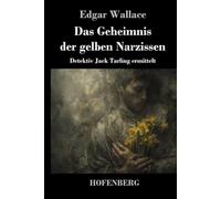 Das Geheimnis der gelben Narzissen: Detektiv Jack Tarling ermittelt