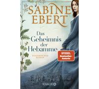 Das Geheimnis der Hebamme: Hebammen Saga 1