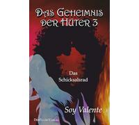 Das Geheimnis der Hüter 3: Das Schicksalsrad
