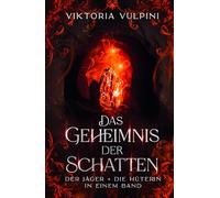 Das Geheimnis der Schatten: Der Jäger und die Hüterin in einem Band (Die Erwachte Welt)