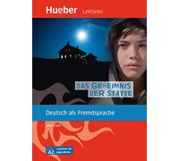 Das Geheimnis der Statue. Livello A2: Deutsch als Fremdsprache / Leseheft mit Audios online
