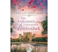 Das Geheimnis der verborgenen Bibliothek: Roman