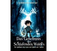 Das Geheimnis des Schlafenden Waldes: Ein Spielbuch zum Lesen und Spielen ab 7 Jahren (Das Zauberbuch der kleinen Abenteurer)