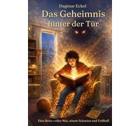 Das Geheimnis hinter der Tür: Eine Fußball-Zeitreise zum Wunder von Bern - mit Mitmach-Aufgaben, Bewegung und Knobelspaß für Kinder von 9 bis 13