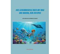 Das geheimnisvolle Buch mit Max und Marvin, dem Oktopus: und Leonie und die Geheimnisse des Waldes