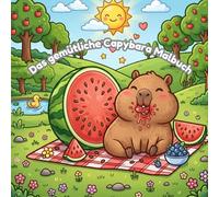 Das gemütliche Capybara Malbuch: Süße Kawaii-Tiere beim Entspannen, Spielen und Snacken. Einfache Ausmalbilder mit dicken Linien für Kinder.