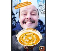 Das gemütliche Mikrowellen-Suppenrezept: 14 gemütliche, wärmende Wintersuppen, fertig in 15 Minuten.