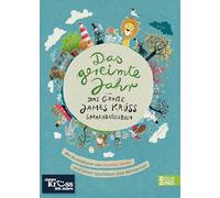 Das gereimte Jahr - Das große James-Krüss-Sprachbastelbuch: Ein zauberhaft illustriertes Buch mit vielen Krüss-Klassikern zum Spaßhaben mit Sprache