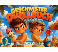 Das Geschwister-Duellbuch "Urlaubs-Edition": 24 Reisespiele für Geschwister ab 8 Jahren - 1 gegen 1 Reiseduell mit Stift & Papier | Spiele für ... Flugzeug & Urlaub | Spaß statt Bildschirmzeit