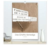 Das Ghetto Venedigs (hochwertiger Premium Wandkalender 2026 DIN A2 hoch), Kunstdruck in Hochglanz: Jüdische Zeichen des ersten Ghettos Europas