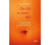 Das Gift an Amors Pfeil: Von der Gewohnheit zum Gleichgewicht in sexuellen Beziehungen