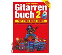 Das Gitarrenbuch 2: Mit bekannten Liedbeispielen aus: Folk, Rock und Blues von halb so schlimm bis ganz schön schwierig