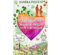 Das Glück der Shamrock-Herzen: Ein Ire in der Steiermark (Spin-off)