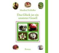 Das Glück Ist Ein Unsteter Gesell (ebook)