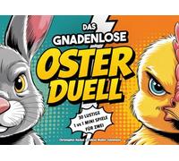 Das gnadenlose Oster-Duell: 30 lustige 1 vs 1 Mini Spiele für Zwei I das perfekte Ostergeschenk für Paare, Geschwister oder beste Freunde