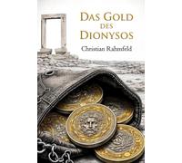 Das Gold des Dionysos