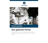 Das gotische Portal: Eine Online-Ressource für Wissenschaftler und Liebhaber gotischer Kulturproduktionen von 1976 bis 2008