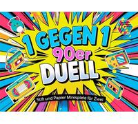 Das große 1 gegen 1 90er-Duell: Retro, bunt, genial. 25 Stift & Papier Spiele für echte Kids der 90er Jahre. Zum Verschenken für Freunde, Eltern oder Paare