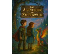 Das große Abenteuer im Zauberwald