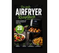 Das große Airfryer Rezeptbuch